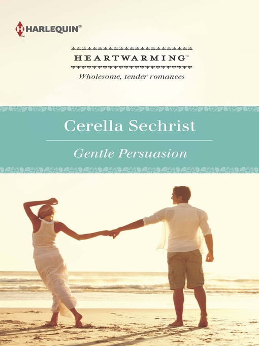 Title details for Gentle Persuasion by Cerella Sechrist - Available